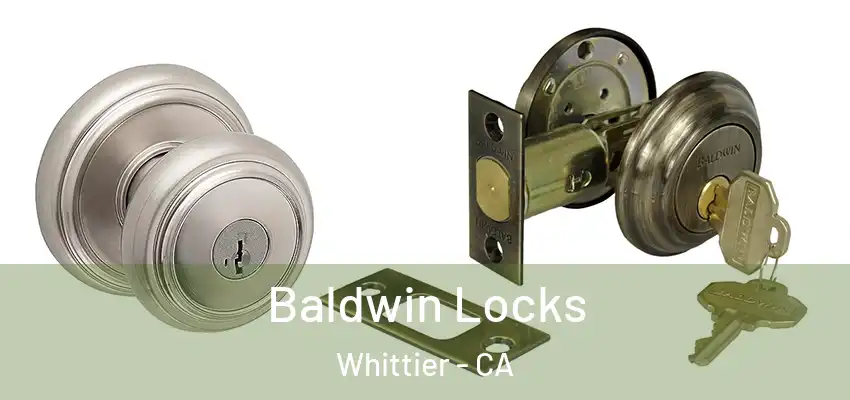 Baldwin Locks Whittier - CA
