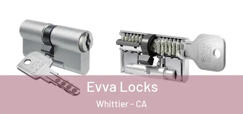 Evva Locks Whittier - CA